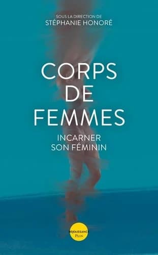Corps de femmes : incarner son féminin