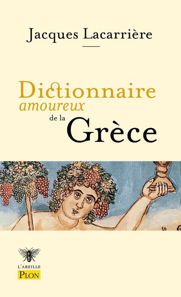 Dictionnaire amoureux de la Grèce ([Nouvelle éd.]) Jacques Lacarrière