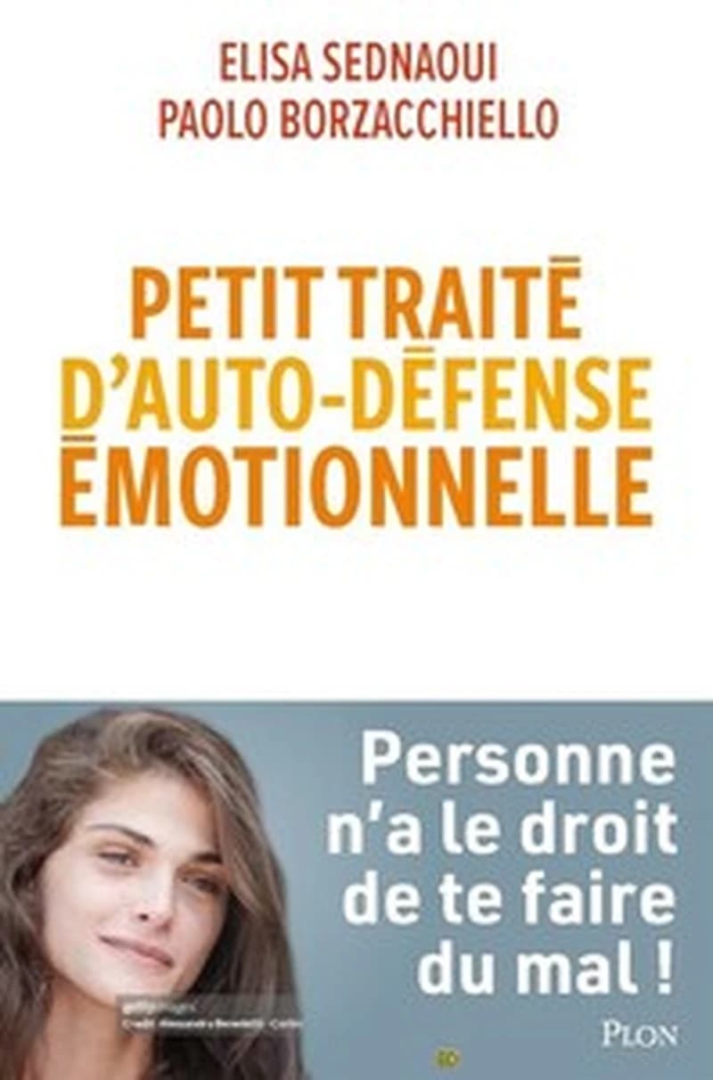 Petit traité d'auto-défense émotionnelle : personne n'a le droit de te faire du mal