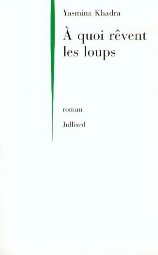 À quoi rêvent les loups : roman