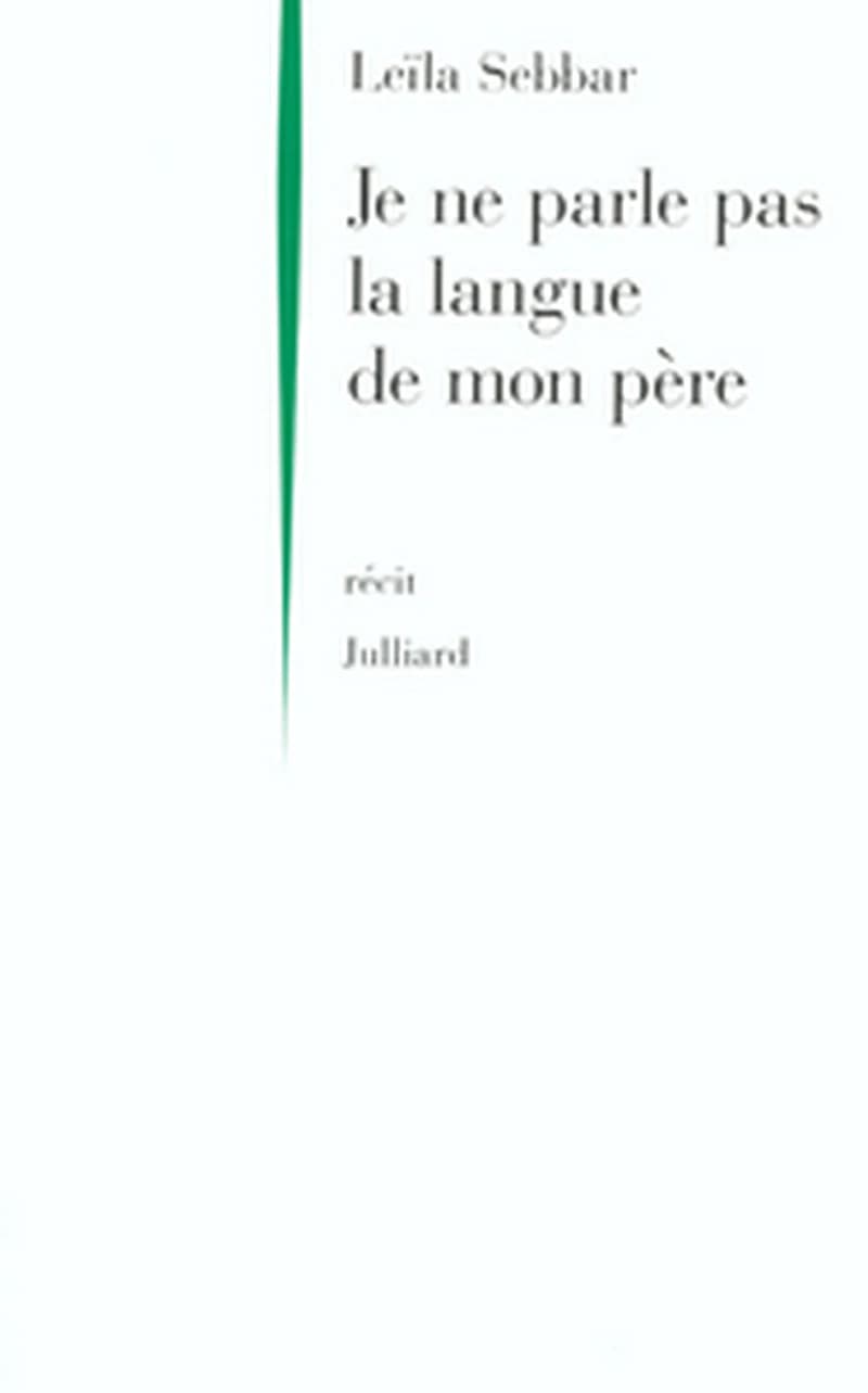 Je ne parle pas la langue de mon père : récit