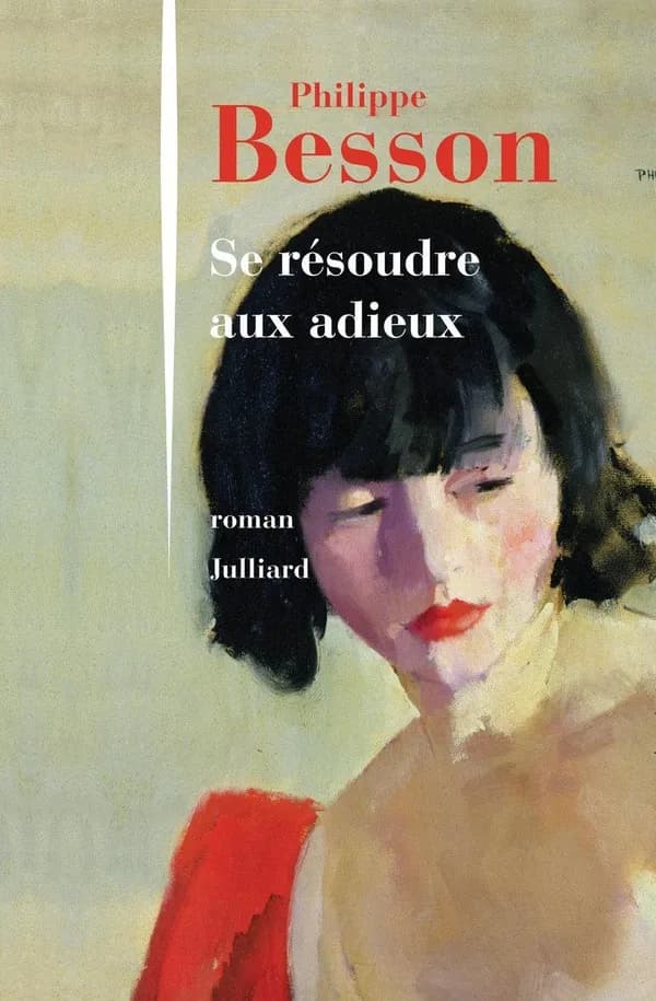 Se résoudre aux adieux : roman