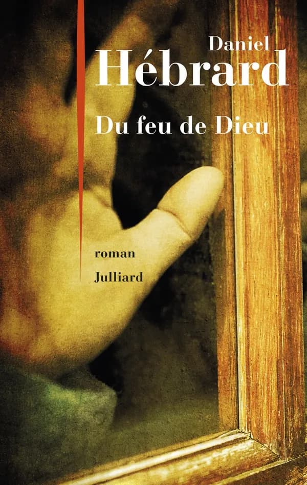Du feu de Dieu : roman