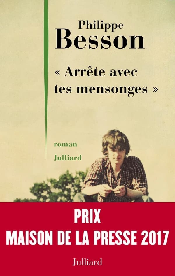 Arrête avec tes mensonges : roman