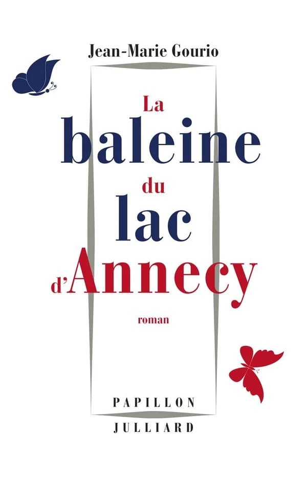 La baleine du lac d'Annecy : roman