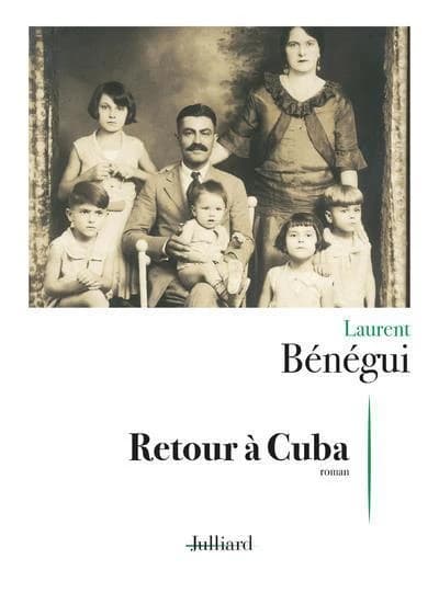 Retour à Cuba : roman