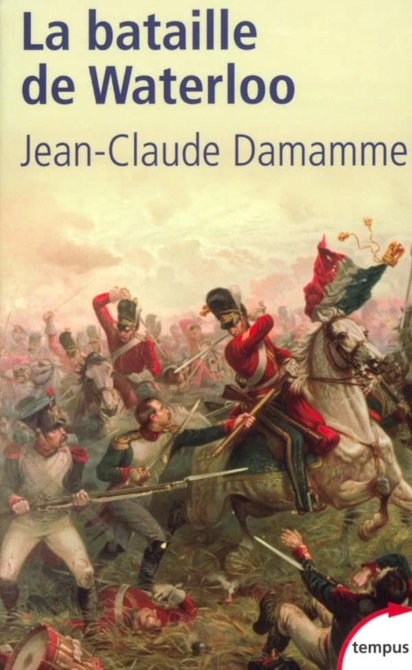 La bataille de Waterloo ([Nouv. éd.]) Jean-Claude Damamme
