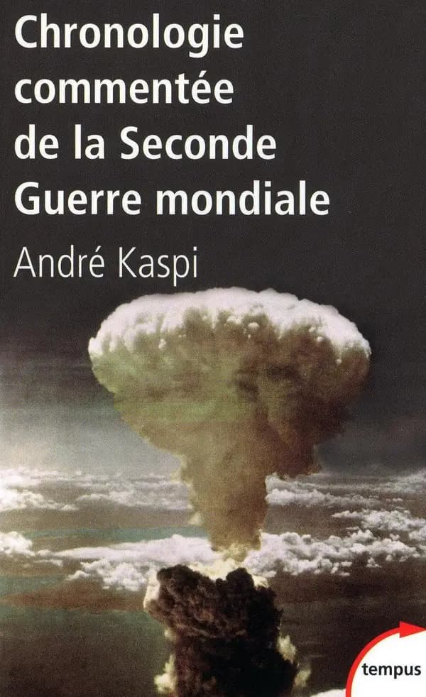 Chronologie commentée de la Deuxième guerre mondiale