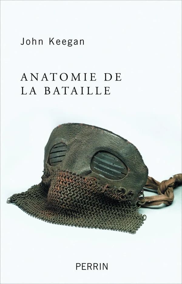 Anatomie de la bataille : Azincourt 1415, Waterloo 1815, la Somme 1916