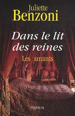 Dans le lit des reines : les amants