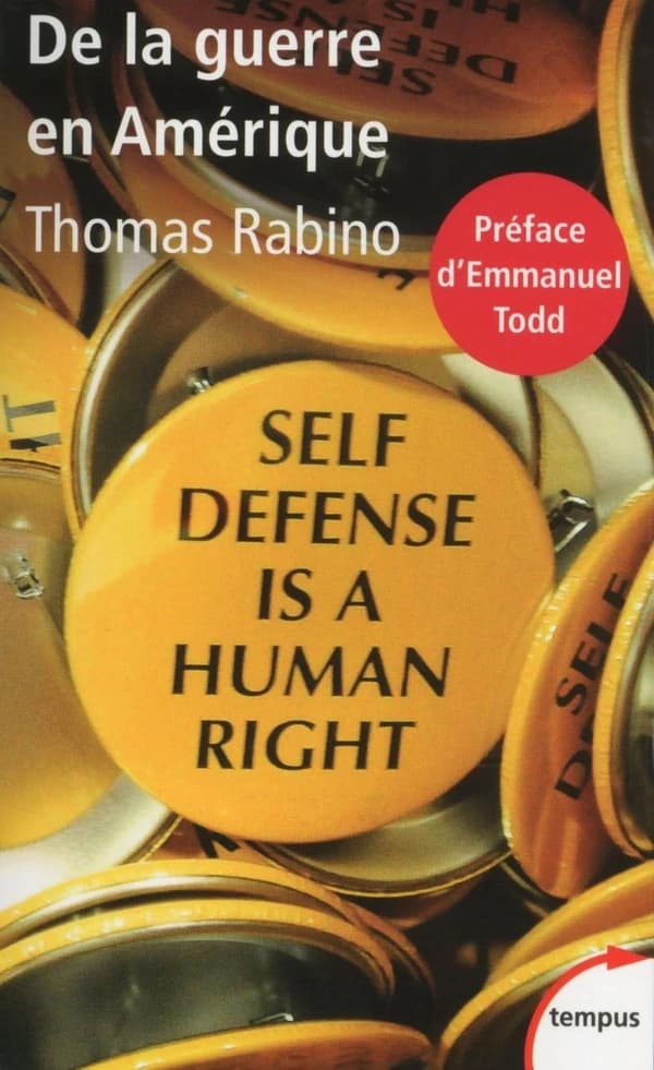 De la guerre en Amérique : essai sur la culture de guerre (Éd. revue et augmentée) Thomas Rabino