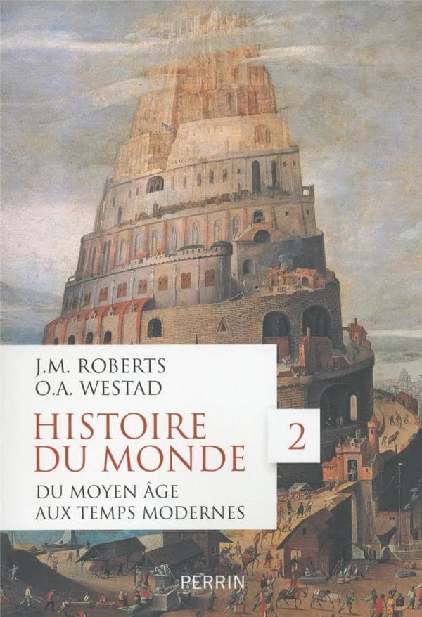 Histoire du monde 02: Du Moyen Age aux temps modernes