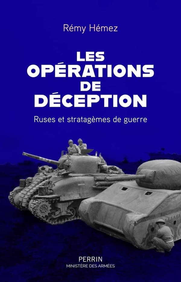 Les opérations de déception : ruses et stratagèmes de guerre
