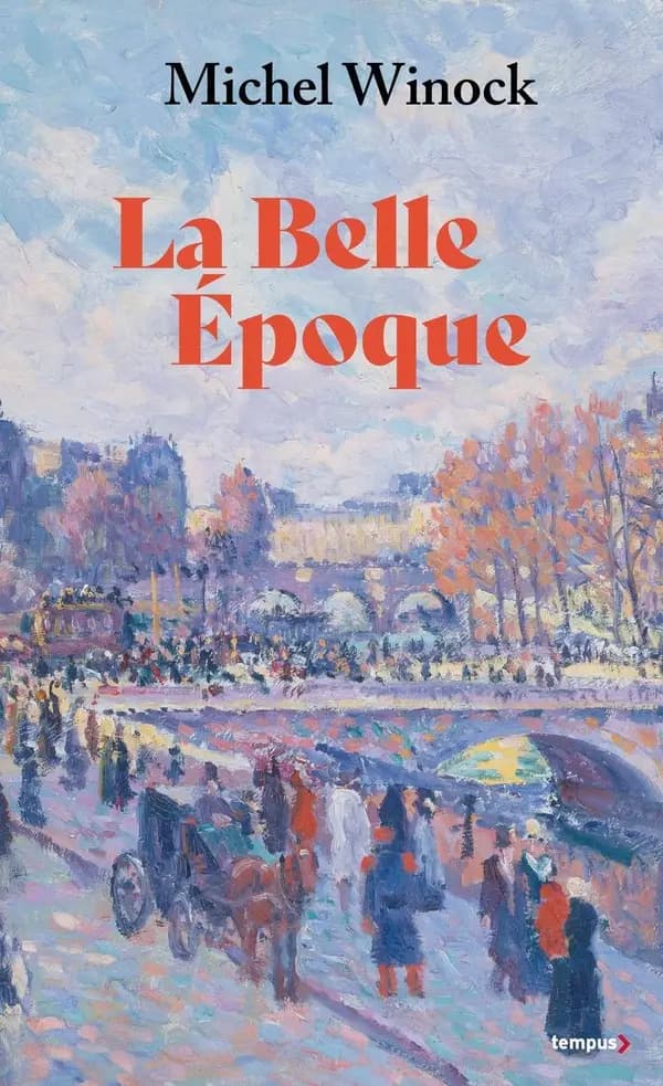 La Belle époque : la France de 1900 à 1914