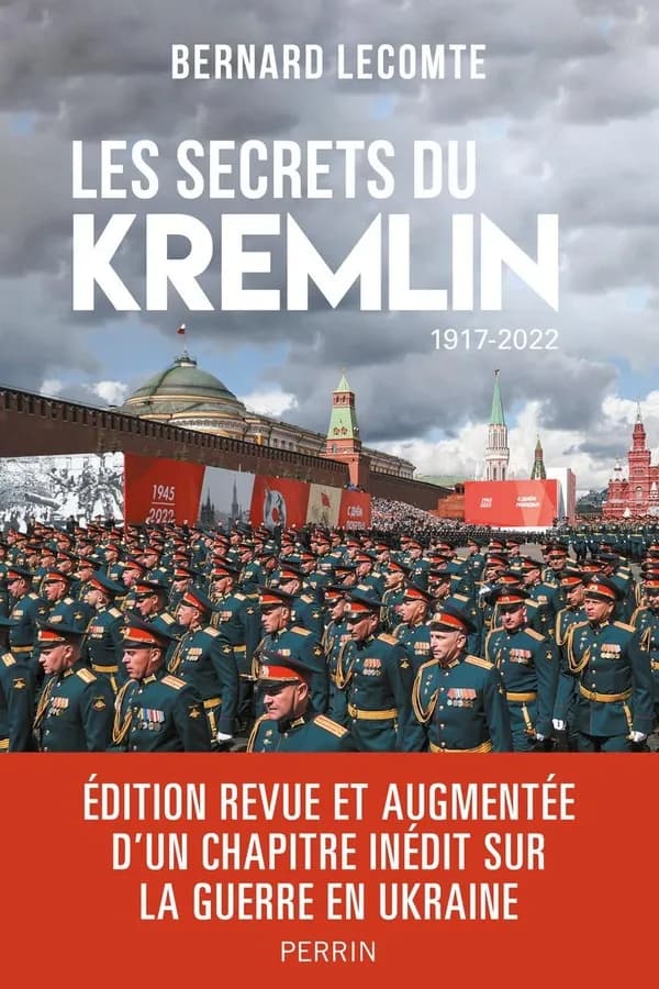 Les secrets du Kremlin : 1917-2022 (Éd. revue et augmentée) Bernard Lecomte