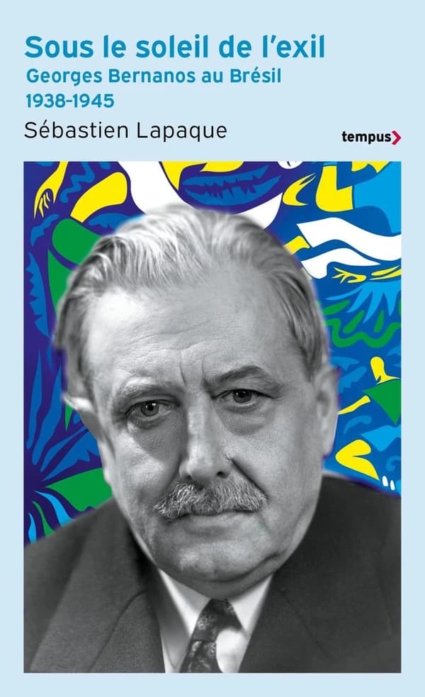 Sous le soleil de l'exil : Georges Bernanos au Brésil 1938-1945