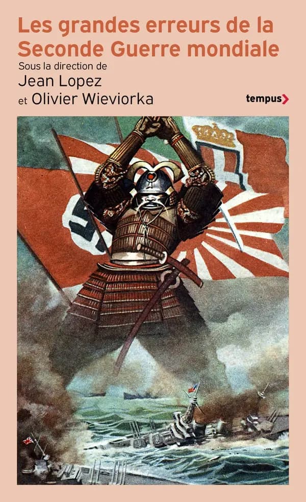 Les grandes erreurs de la Seconde guerre mondiale