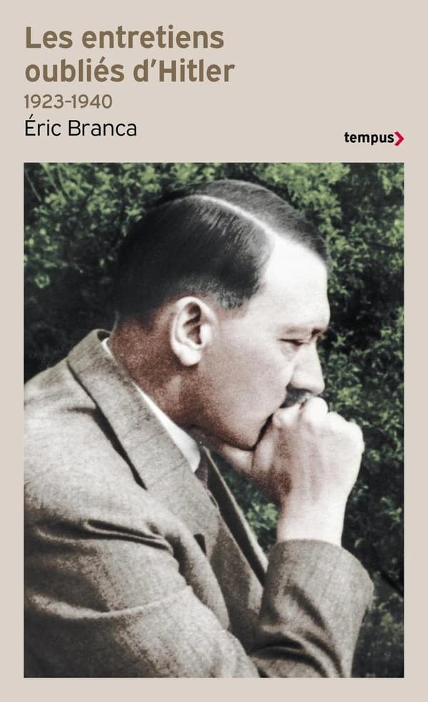 Les entretiens oubliés d'Hitler, 1923-1940 : "on m'insulte en répétant que je veux faire la guerre"