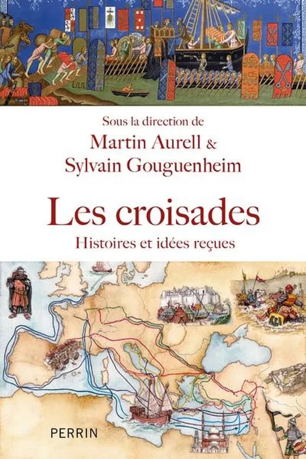Les croisades : histoires et idées reçues