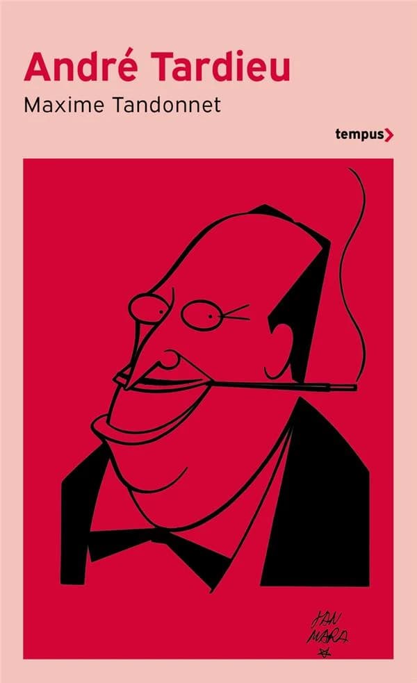 André Tardieu : l'incompris ([Nouvelle éd.]) Maxime Tandonnet