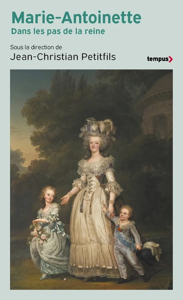 Marie-Antoinette : dans les pas de la reine