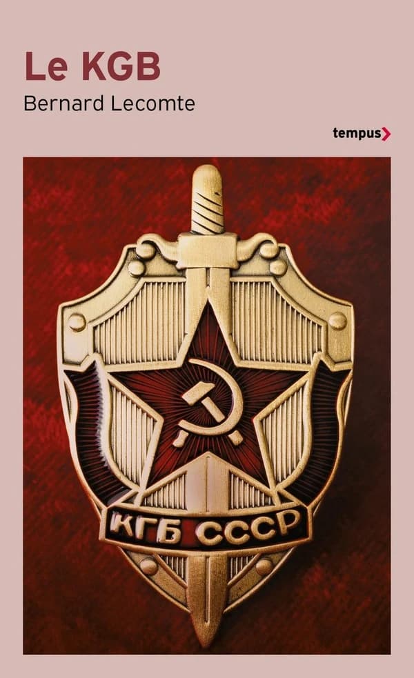 Le KGB : la véritable histoire des services secrets soviétiques