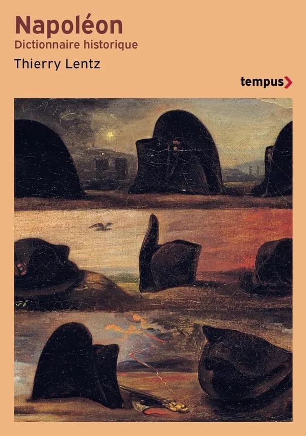 Napoléon : dictionnaire historique (Éd. revue et augmentée) Thierry Lentz