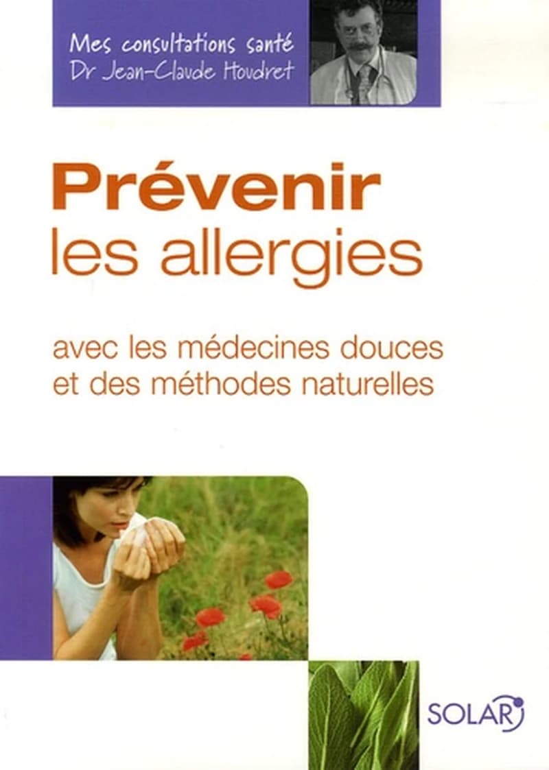 Prévenir les allergies avec les médecines douces et des méthodes naturelles