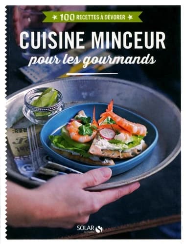 Cuisine minceur : pour les gourmands