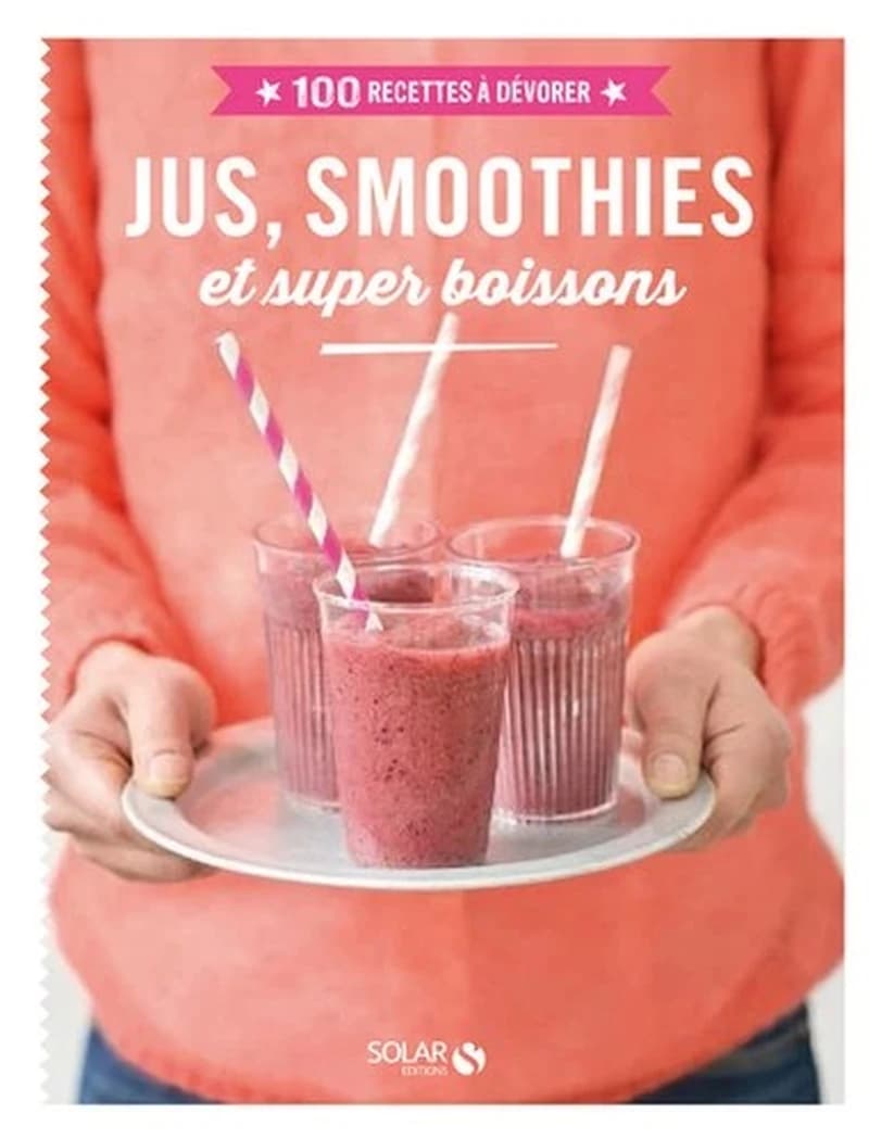 Jus, smoothies et super boissons