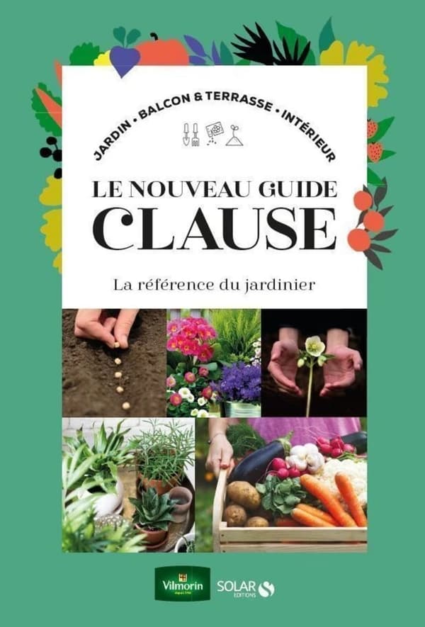 Le nouveau guide Clause - La référence du jardinier