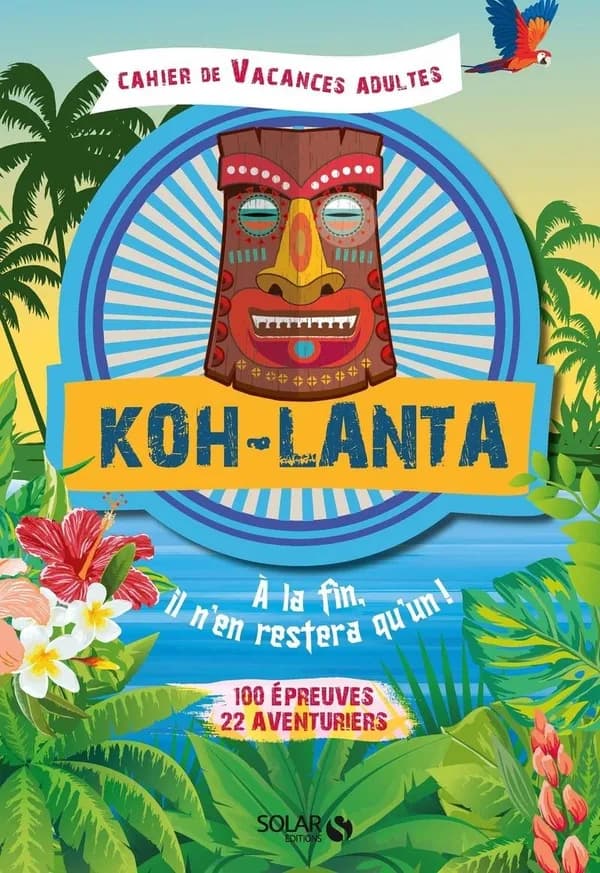 Cahier de vacances adultes : Koh-Lanta (édition 2023)