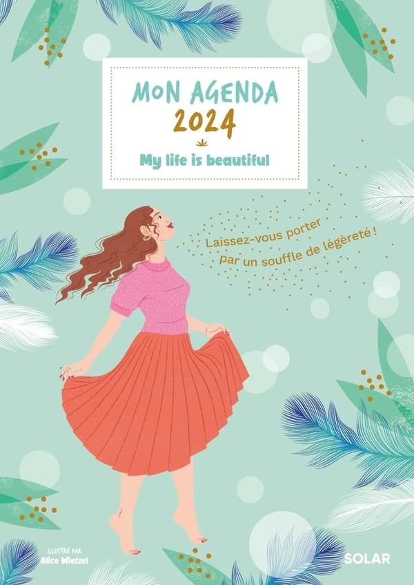 Mon cahier : Mon agenda : my life is beautiful (édition 2024)