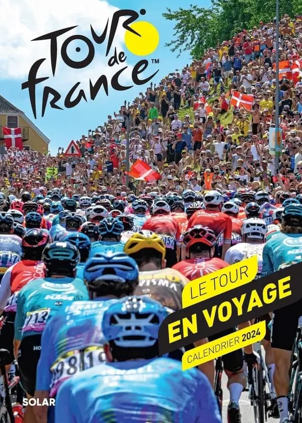 Tour de France : le Tour en voyage : calendrier (édition 2024)