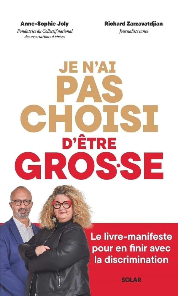 Je n'ai pas choisi d'être gros.sse Richard Zarzavatdjian, Anne-Sophie Joly