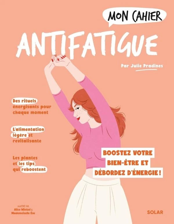 Antifatigue : boostez votre bien-être et débordez d'énergie !