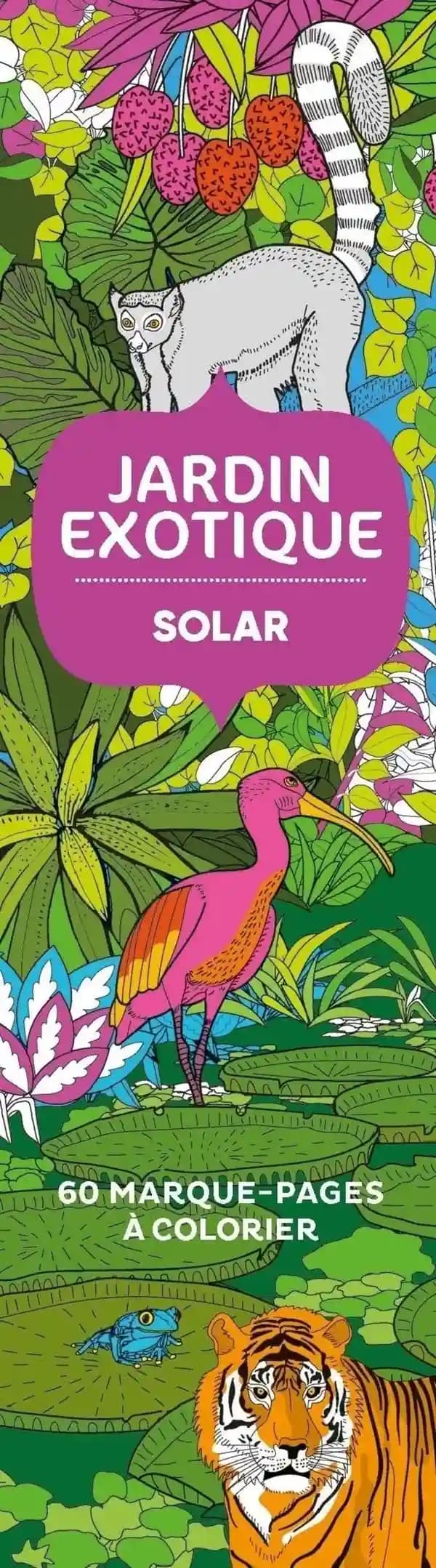Jardin exotique : 60 marque-pages à colorie