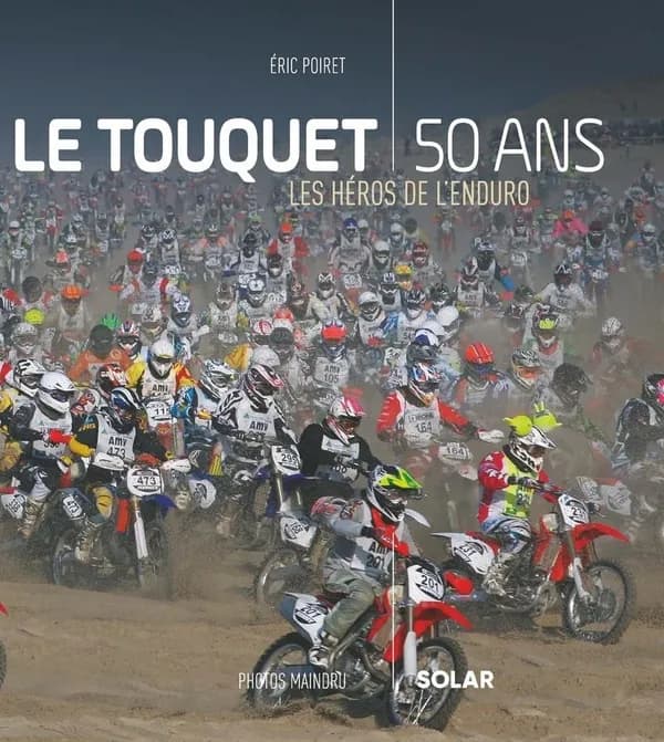Le Touquet, 50 ans : Les héros de l'Enduro