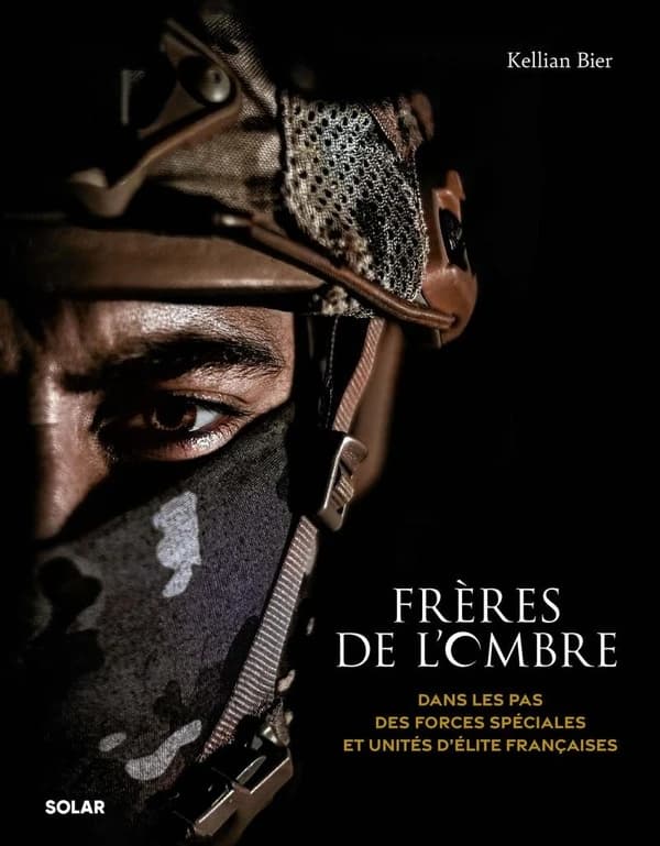 Frères de l'ombre : dans les pas des forces spéciales et unités d'élite françaises