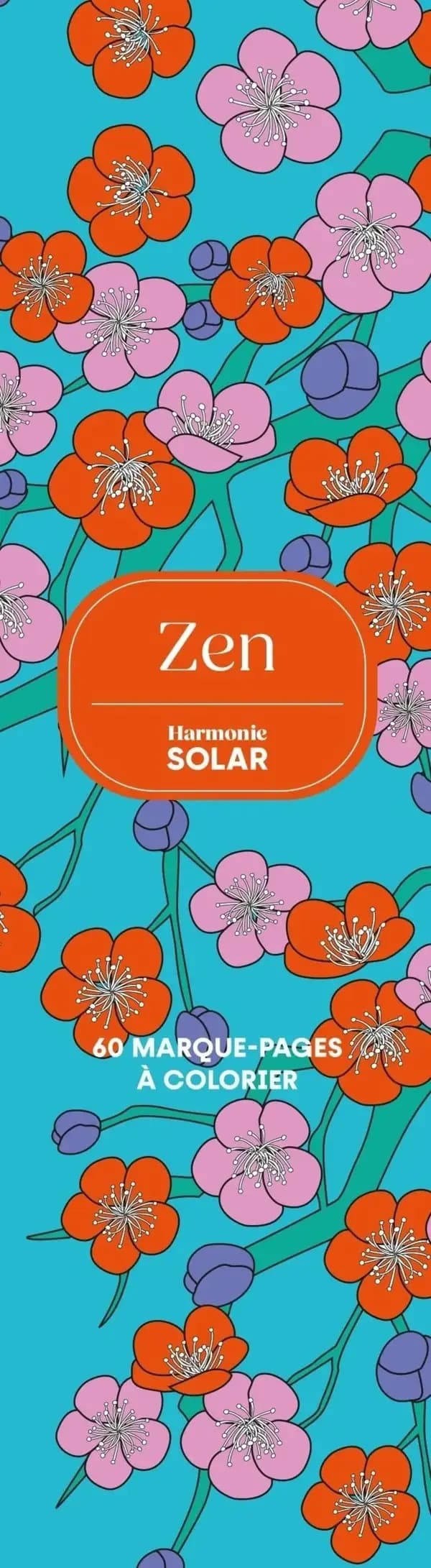 Zen : 60 marque-pages à colorier