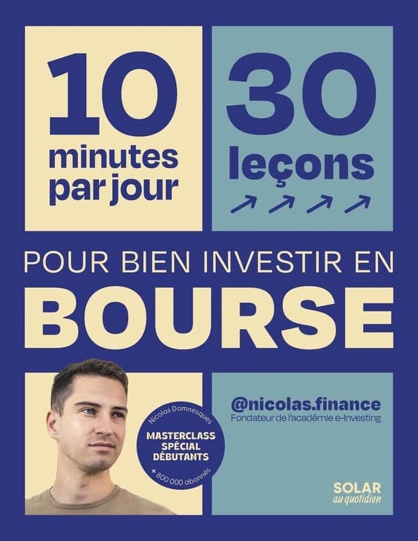 10 minutes par jour, 30 leçons, pour bien investir en bourse