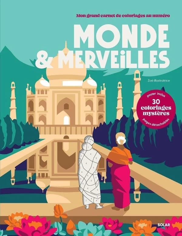 Monde & merveilles : 30 coloriages mystères