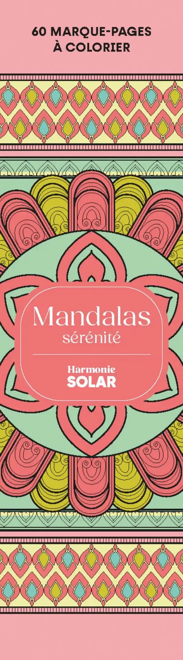 Mandalas sérénité : 60 marque-pages à colorier