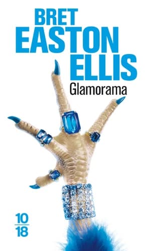 Glamorama (Nouvelle éd.) par Bret Easton Ellis ; traduit de l'américain par Pierre Guglielmina