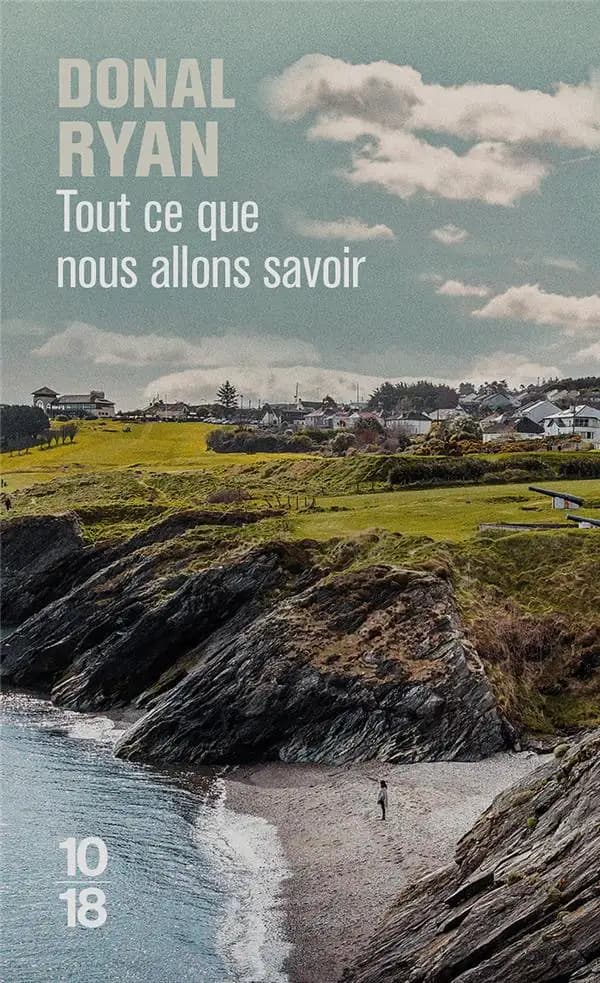 Tout ce que nous allons savoir : roman