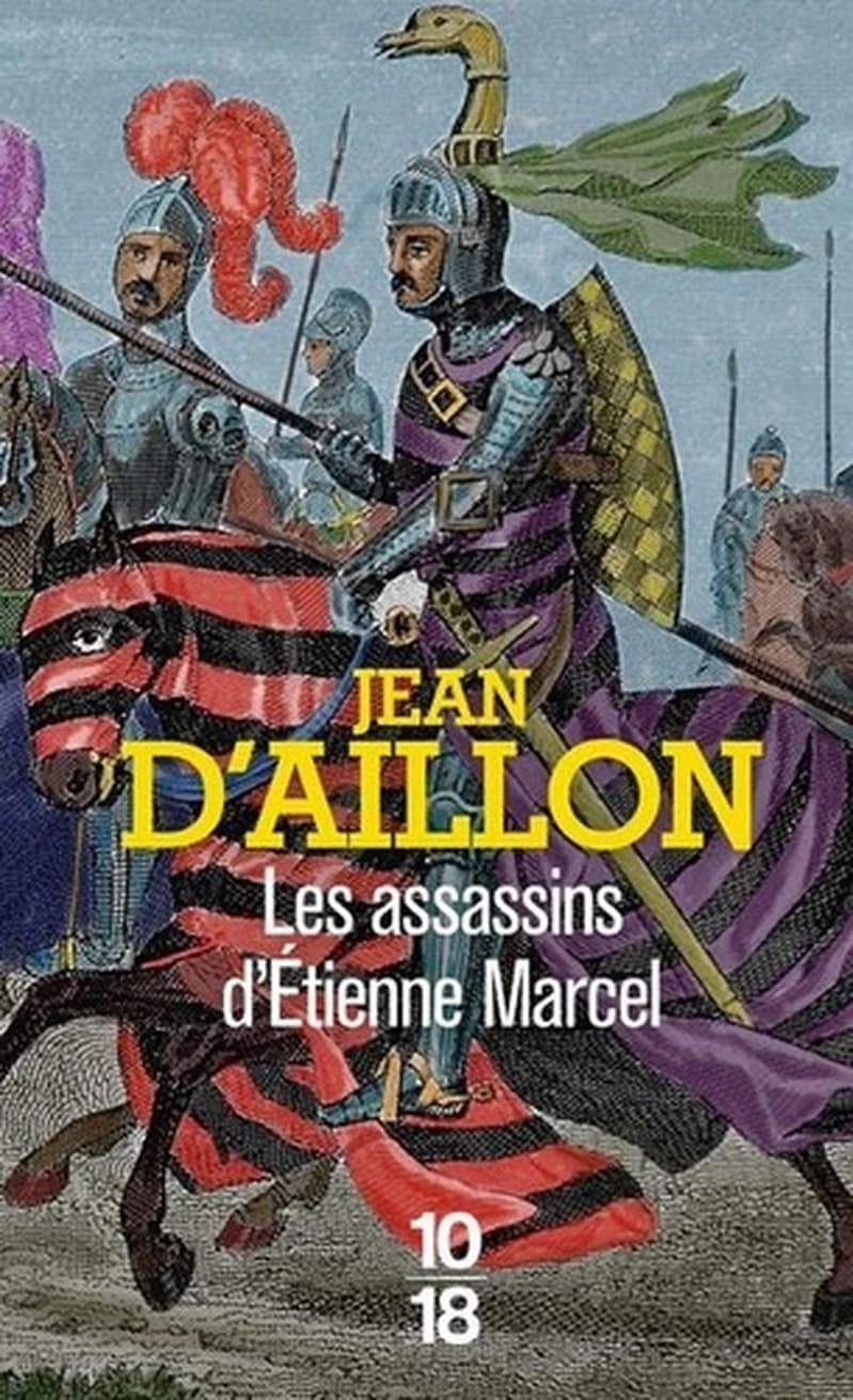 Récits du temps de Charles V - Les assassins d'Etienne Marcel