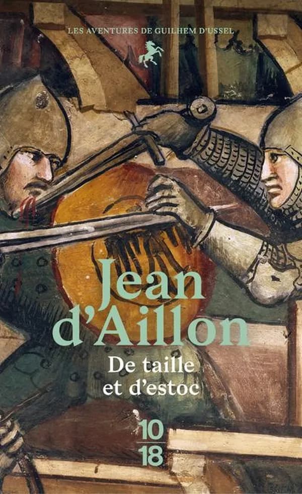 De taille et d'estoc : la jeunesse de Guilhem d'Ussel