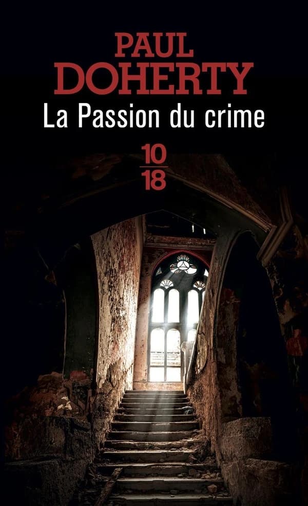 John Cranston et Frère Athelstan Tome 23 : La Passion du crime