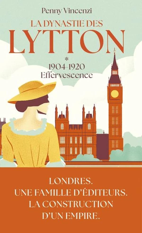 La Dynastie des Lytton : 1904-1920 - Effervescence. tome I