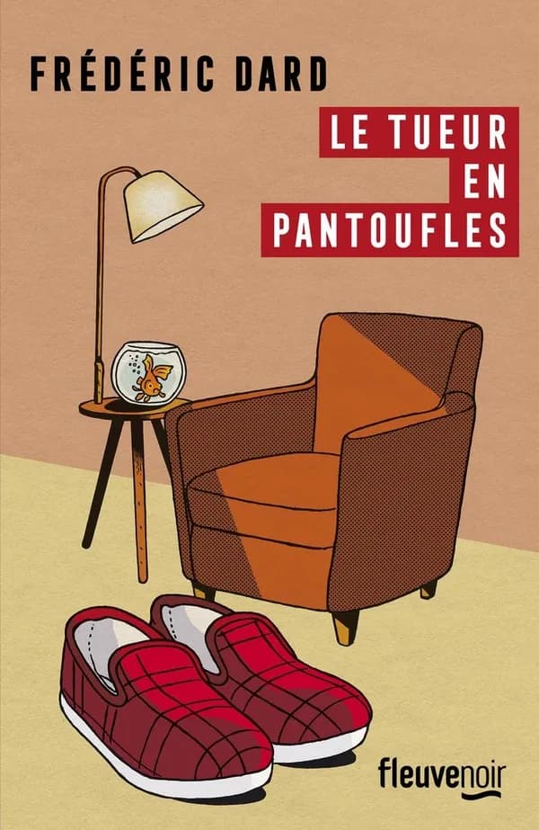 Le tueur en pantoufles : roman
